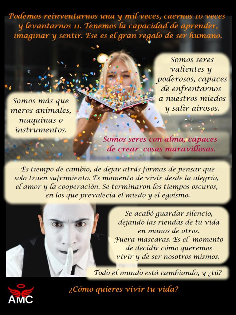 Somos seres con alma, capaces de crear cosas maravillosas. AMC